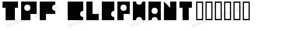 TPF Elephant字体转换